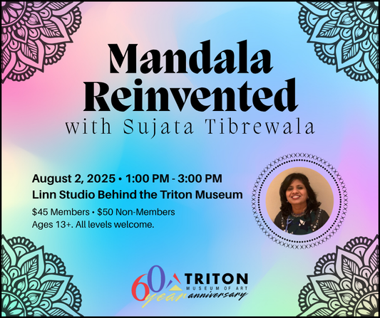 Mandala Reinvented  @ Triton Museum- August 2nd 1-3 pm