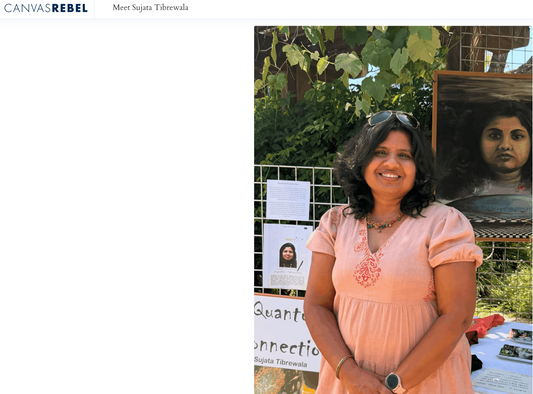 Canvas Rebel: Meet Sujata Tibrewala